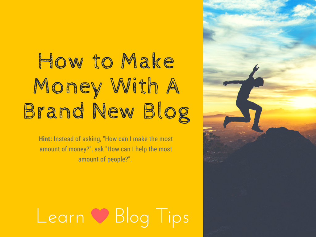 how to make money with new blog